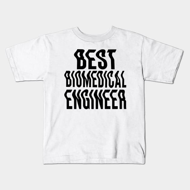 Best biomedical engineer Kids T-Shirt by Project Charlie